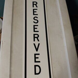 Reserved Steel Sign 24"x6"  *Brand-New*